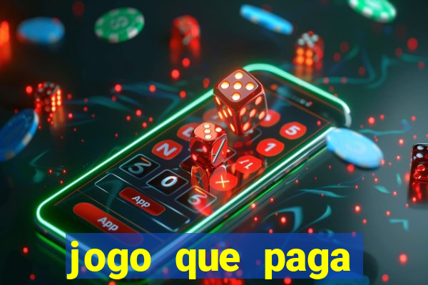 jogo que paga dinheiro sem depositar nada